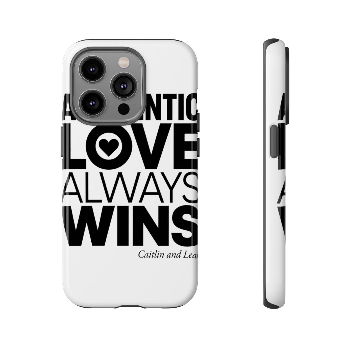 Caitlin and Leah "Authentic Love Always Wins" Phone Case - alternate angle 4, merchandise